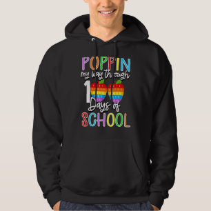 Poppin My Way Through 100 Days Of School Fidget To Hoodie