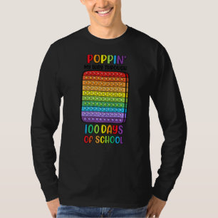 Poppin My Way Through 100 Days Of School Fidget To T-Shirt