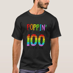 Poppin My Way Through 100 Days Of School For Men W T-Shirt