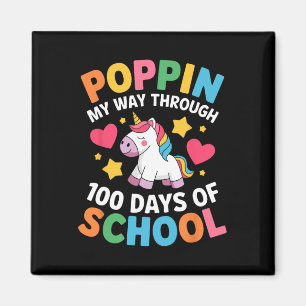 Poppin My Way Through 100 Days Of School Funny For Magnet
