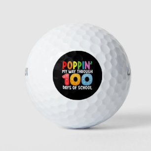 Poppin My Way Through 100 Days Of School Golf Balls