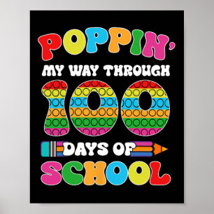 Poppin My Way Through 100 Days Of School Kids 100t Poster