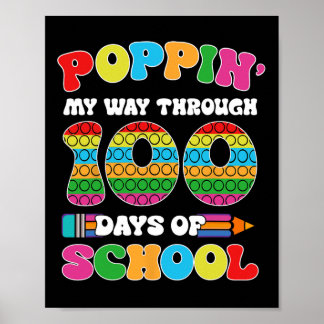 Poppin My Way Through 100 Days Of School Kids 100t Poster