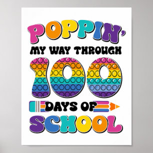 Poppin My Way Through 100 Days Of School Kids 100t Poster