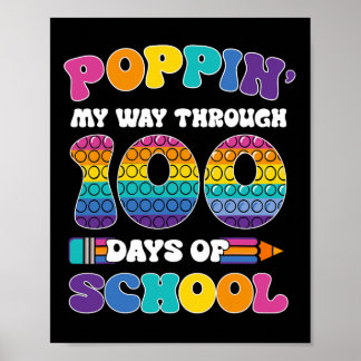 Poppin My Way Through 100 Days Of School Kids 100t Poster