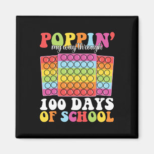 Poppin My Way Through 100 Days Of School Kids Teac Magnet