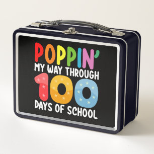 Poppin My Way Through 100 Days Of School Metal Lunch Box