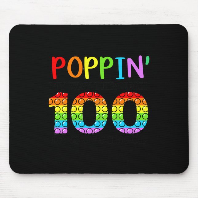 Poppin My Way Through 100 Days Of School  Mouse Mat (Front)