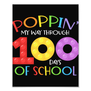 Poppin my way through 100 days of school photo print