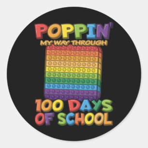Poppin My Way Through 100 Days Of School - Pop It Classic Round Sticker