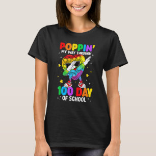 Poppin' My Way Through 100 Days Of School Pop It H T-Shirt
