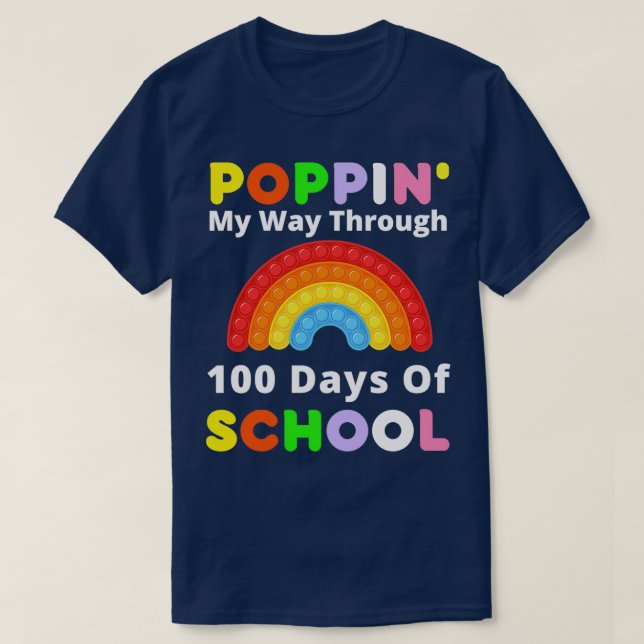 Poppin My Way Through 100 Days of School Student t T-Shirt (Design Front)