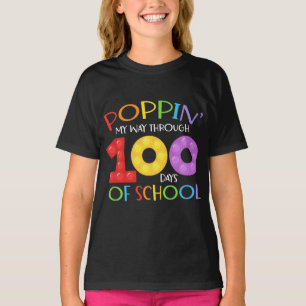 Poppin my way through 100 days of school T-Shirt