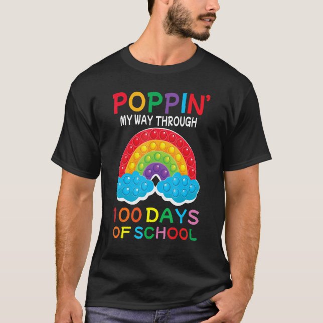 Poppin' my way through 100 days of school T-Shirt (Front)