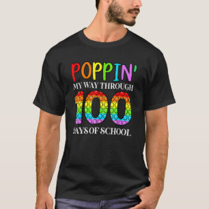 Poppin My Way Through 100 Days Of School T-Shirt