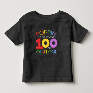 Poppin my way through 100 days of school toddler T-Shirt
