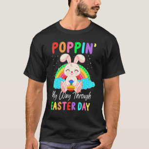 Poppin' My Way Through Easter Day Pop It Rainbow F T-Shirt