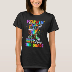 Poppin My Way Through First Day Of 2nd Grade Pop I T-Shirt