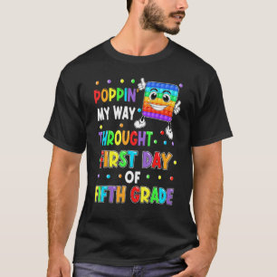 Poppin My Way Through First Day Of 5th Grade Pop I T-Shirt