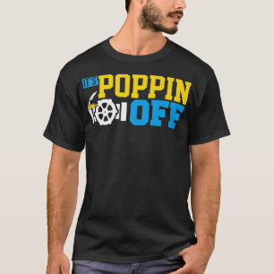 Poppin Off Welding Funny Pipeliner Welder Welds Ga T-Shirt