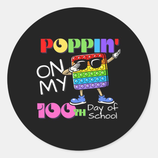 Poppin' On My 100th Day Of School Cute Fidget Toy  Classic Round Sticker (Front)