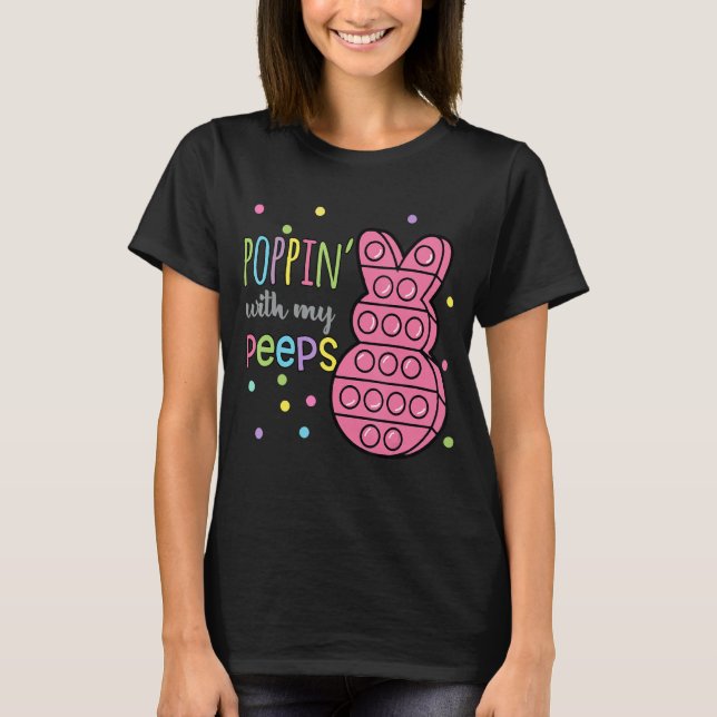 Poppin With My Bunny Pop It Rabbit Happy Easter Da T-Shirt (Front)