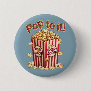 Poppin' with Style - "Pop to it!" 6 Cm Round Badge