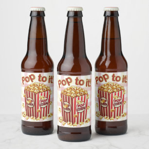 Poppin' with Style - "Pop to it!" Beer Bottle Label