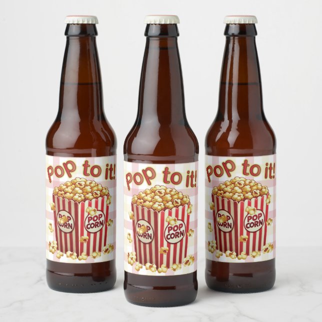 Poppin' with Style - "Pop to it!" Beer Bottle Label (Bottles)