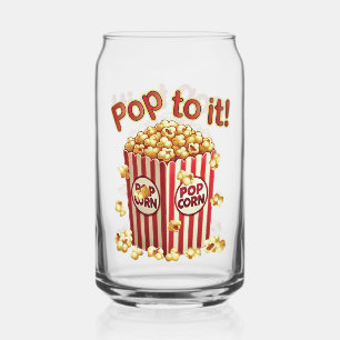 Poppin' with Style - "Pop to it!" Can Glass