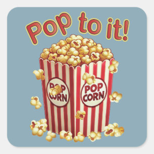 Poppin' with Style - "Pop to it!" Square Sticker