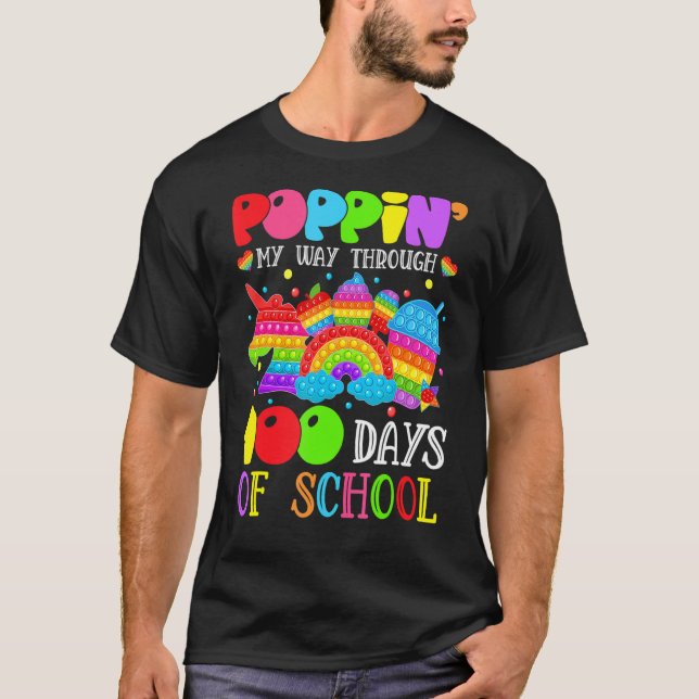 Popping My Way Through 100 Days Of School Pop It F T-Shirt (Front)