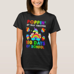 Popping My Way Through 100 Days Of School Pop It F T-Shirt