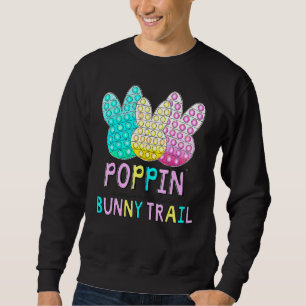 Poppinu2019 Down The Bunny Trail Pop It Happy East Sweatshirt