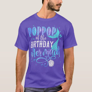 Poppop Of The Birthday Mermaid Family Matching Par T-Shirt