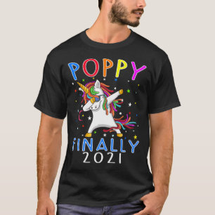 Poppy Finally 2021 Unicorn T-Shirt