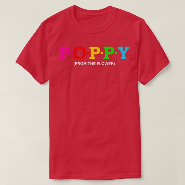 Poppy From The Flower  1 T-Shirt (Design Front)