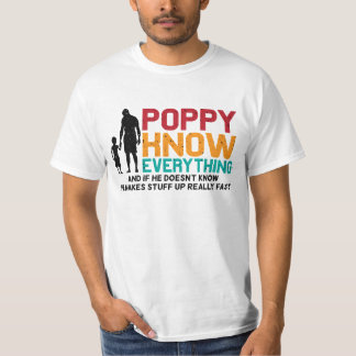 Poppy Know Everything | Daddy Father's Day T-Shirt