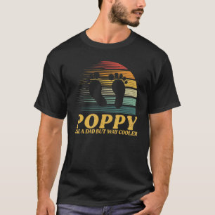 Poppy Like A Dad But Way Cooler Men Vintage Decor T-Shirt
