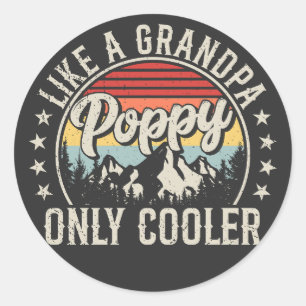 Poppy Like a Grandpa Only Cooler Retro Classic Round Sticker
