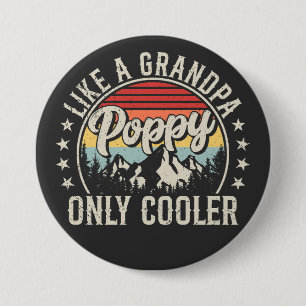 Poppy Like a Grandpa Only Cooler Retro Round 7.5 Cm Round Badge