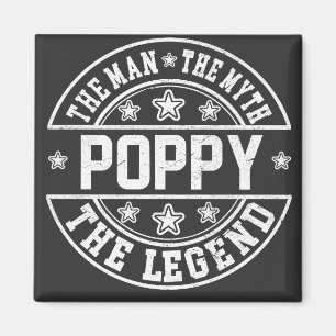 Poppy The Man The Myth The Legend Father's Day Magnet