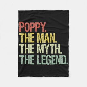 Poppy The Man The Myth The Legend Fathers Gift Fleece Blanket