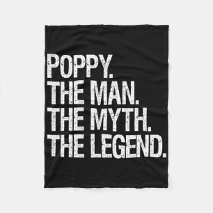 Poppy The Man The Myth The Legend Funny Fathers Gi Fleece Blanket