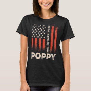 Poppy The Man The Myth The Legend Grandpa T-Shirt