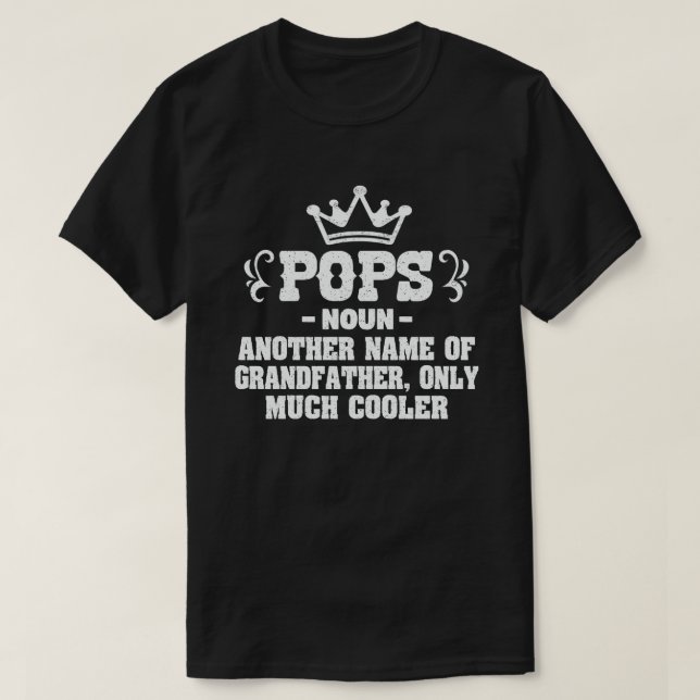 Pops Definition Funny Meaning Cool Grandpa Gift  T-Shirt (Design Front)