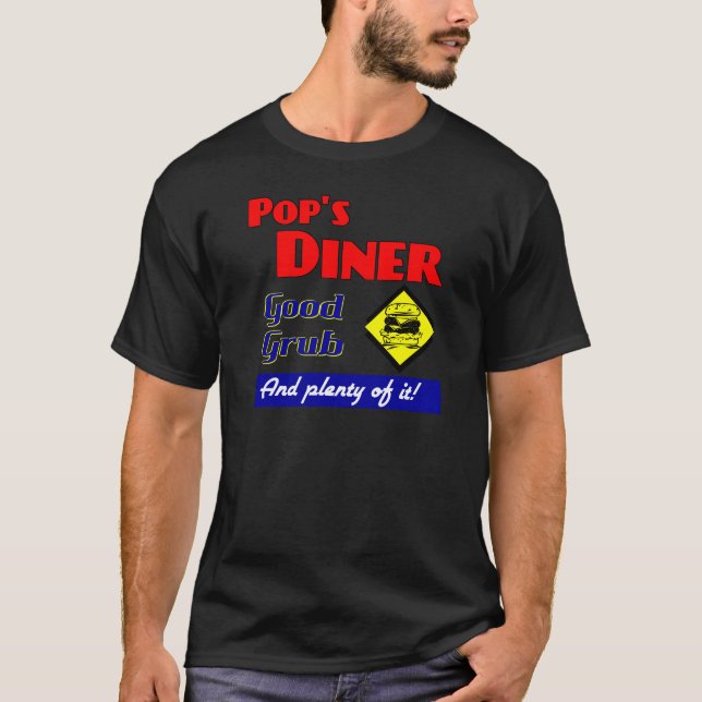 Pops Diner Kitchen Saying T-Shirt (Front)