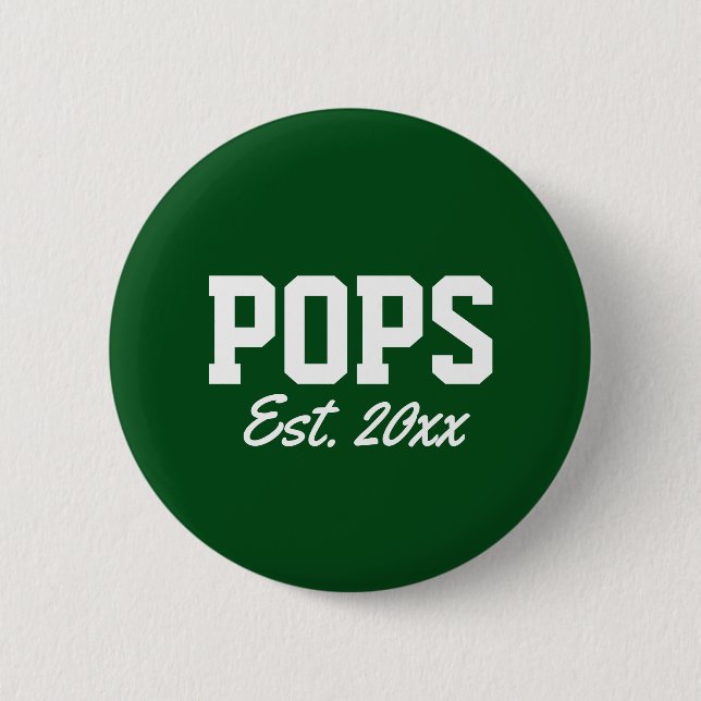 "Pops - est. date" novelty 6 Cm Round Badge (Front)