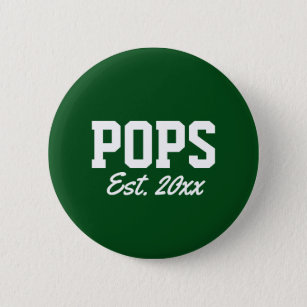 "Pops - est. date" novelty 6 Cm Round Badge