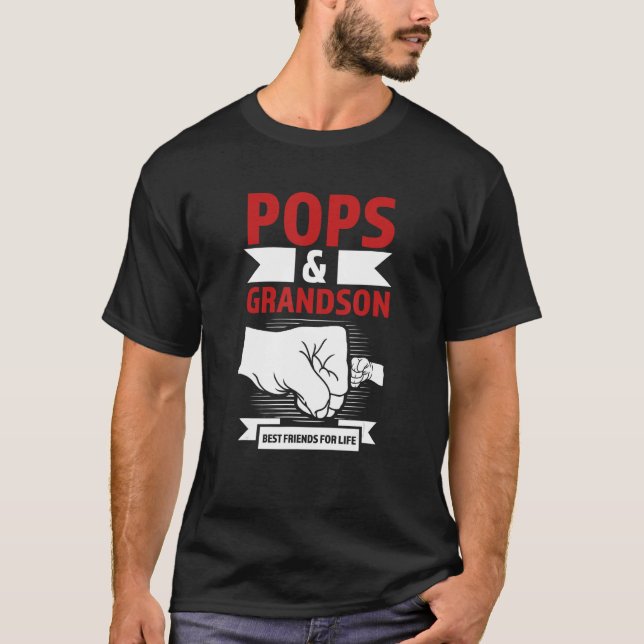pops & grandson best friends for life pops grandch T-Shirt (Front)